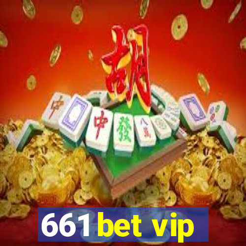 661 bet vip